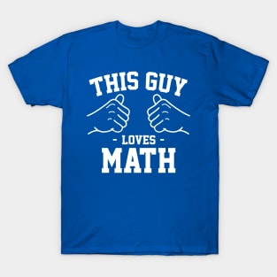 This guy loves math T-Shirt